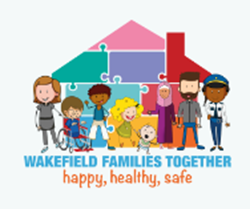 Wakefield Families Together logo. Various people standing up in front of a multi-coloured house. Tag line is happy, healthy, safe.